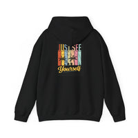 Motivational Hooded Sweatshirt - Just See Yourself, Unisex Hoodie, Cozy Gift, Everyday Affirmation, Inspirational Sweatshirt,