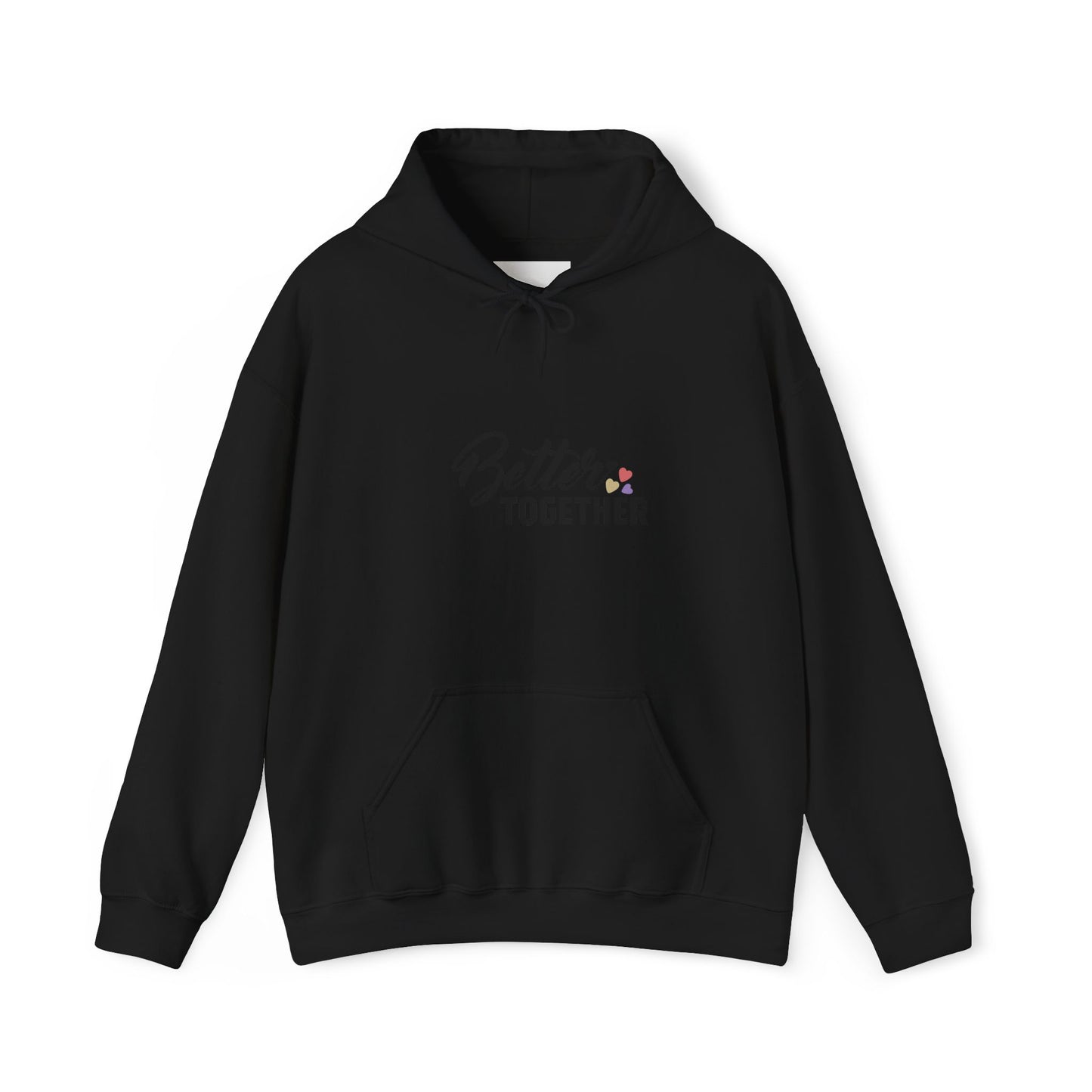 Better Together Unisex Hoodie - Cozy Sweatshirt for Friends & Couples