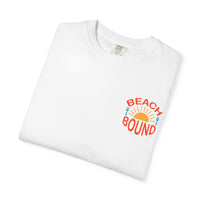 Beach Bound Unisex Garment-Dyed T-Shirt, Summer Vibes, Casual Wear, Beach Trip, Vacation Shirt, Outdoor Activities