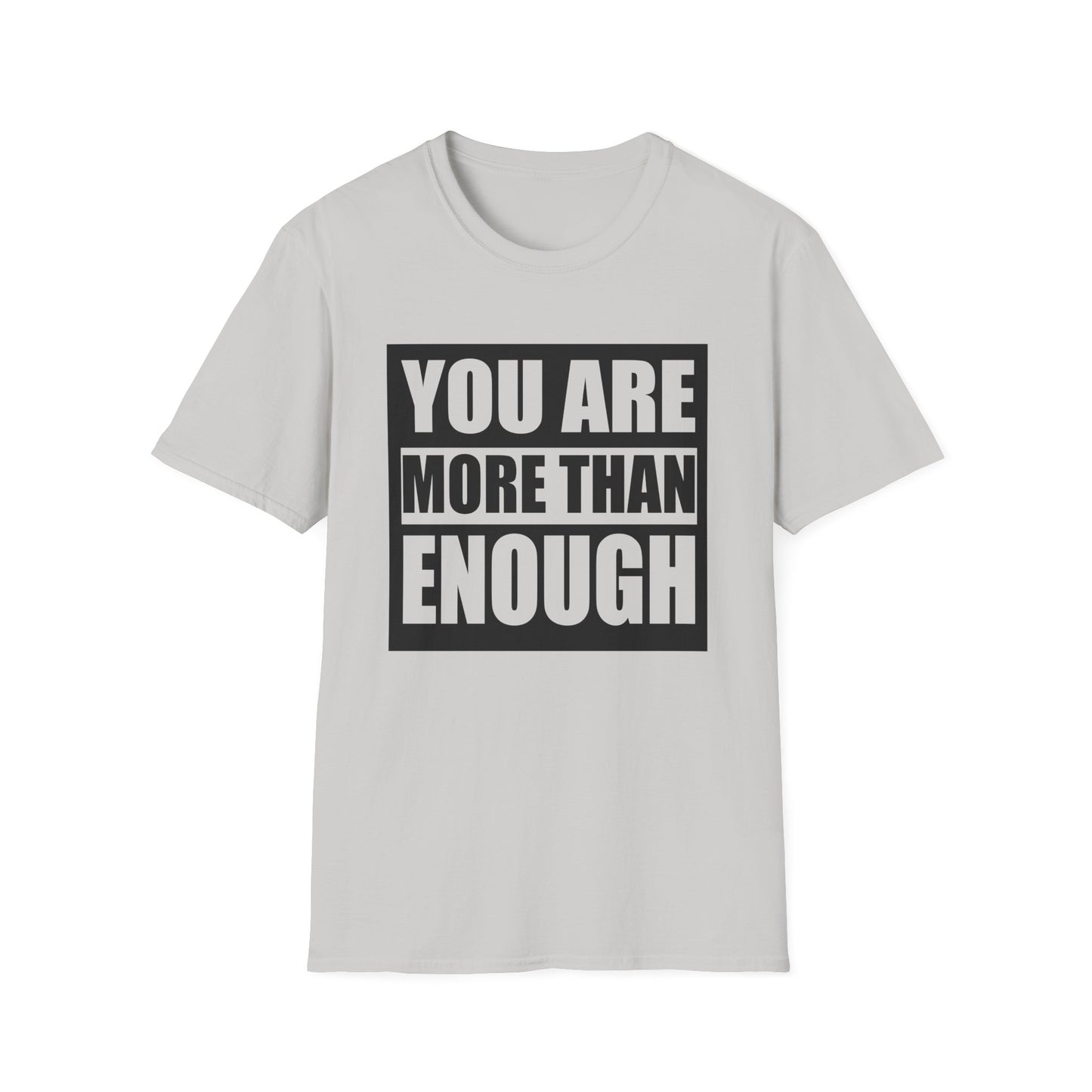 Motivational Unisex T-Shirt - "You Are More Than Enough" - Casual Gift, Positive Vibes, Everyday Wear, Friendly Apparel