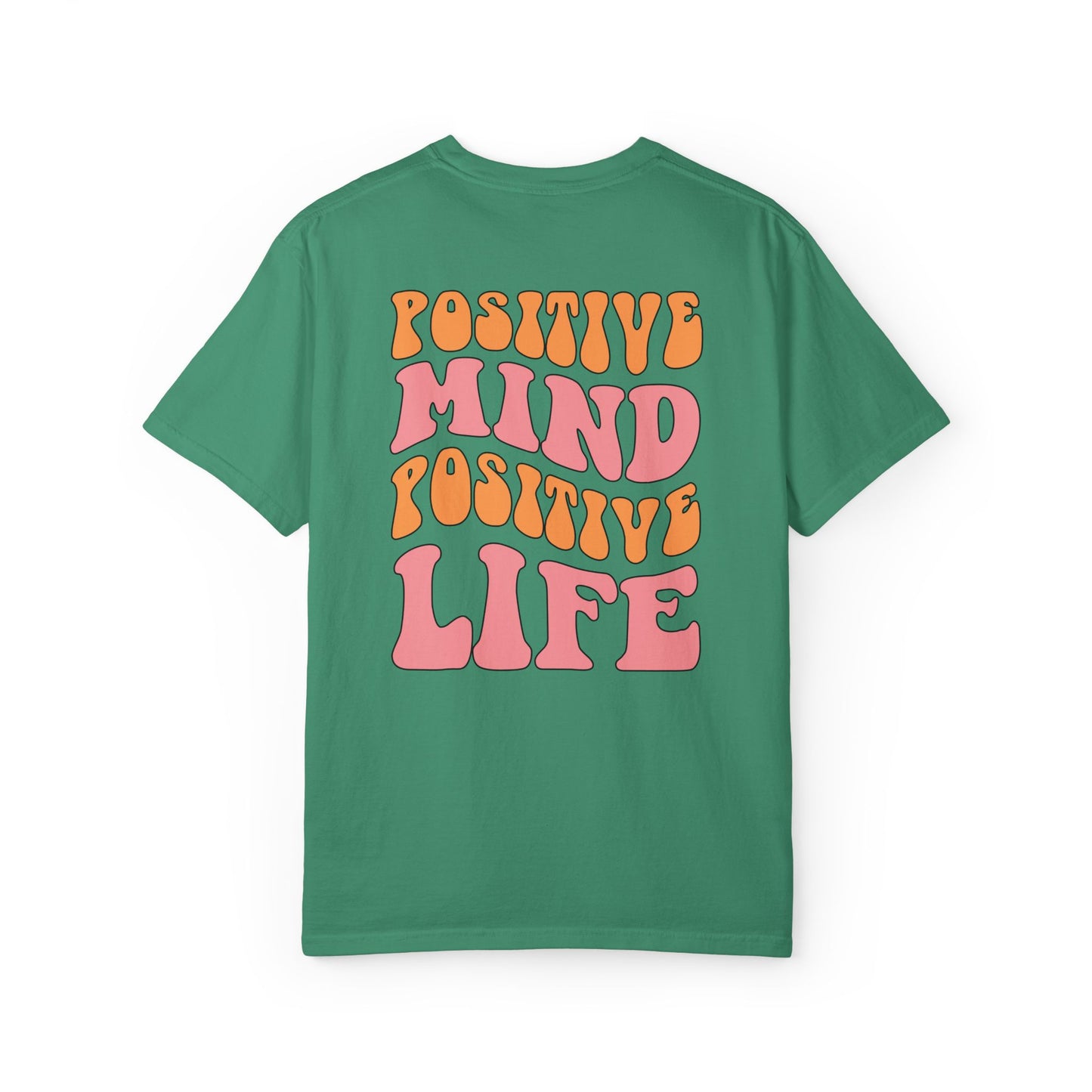 Positive Mind Positive Life Unisex T-shirt - Relaxed Fit Inspirational Tee
